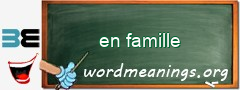 WordMeaning blackboard for en famille